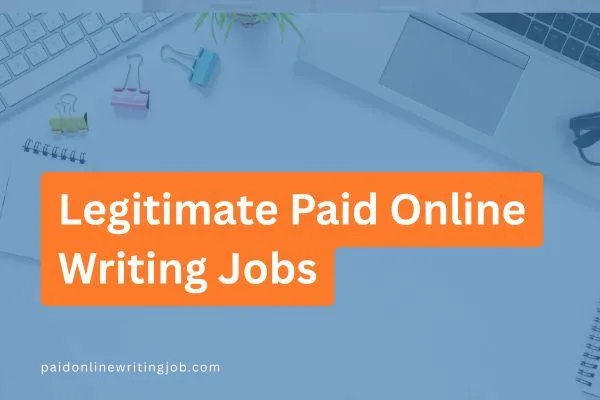  Legitimate Paid Online Writing Jobs | Join Now