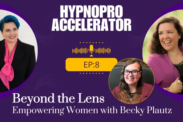 Beyond the Lens: Empowering Women with Becky Plautz
