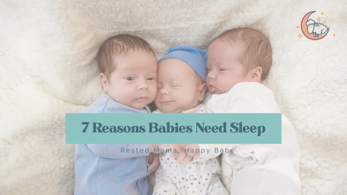 7 Reasons Babies Need Sleep