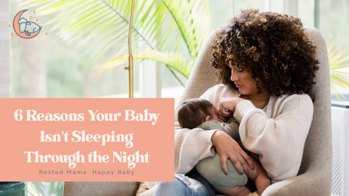 6 Reasons Your Baby Isn't Sleeping Through the Night