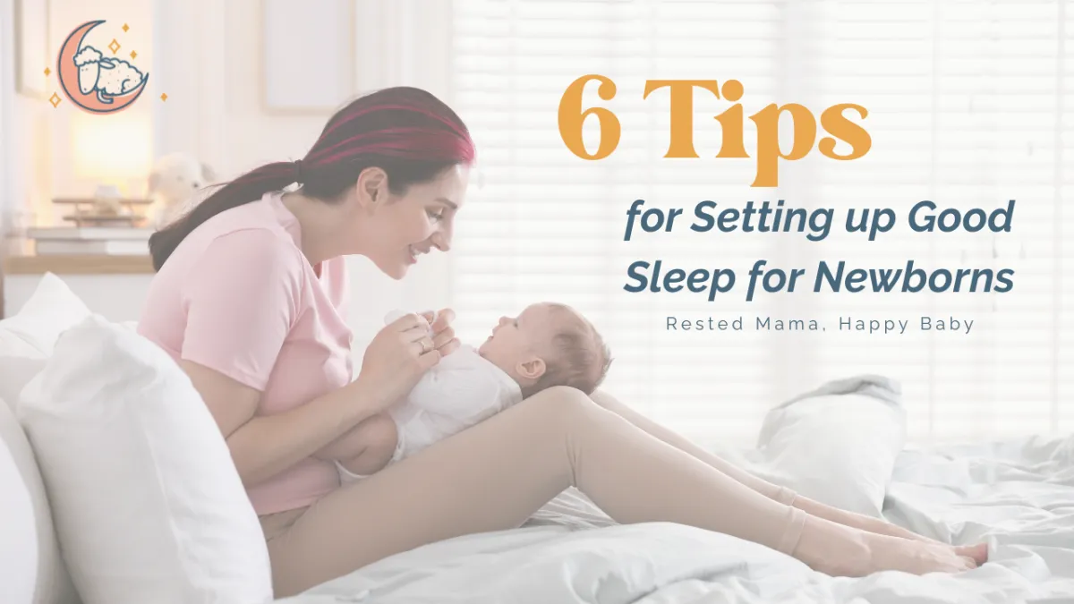 6 Tips for Setting up Good Sleep for Newborns