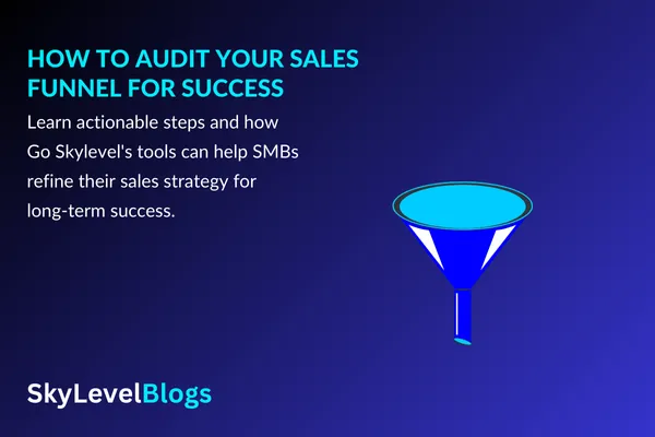 How to Audit Your Sales Funnel for Success