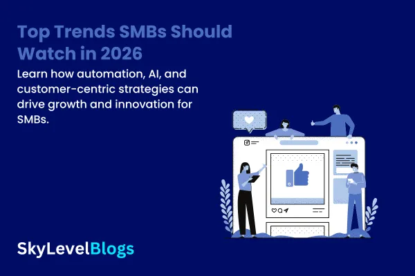 Top Trends SMBs Should Watch in 2026