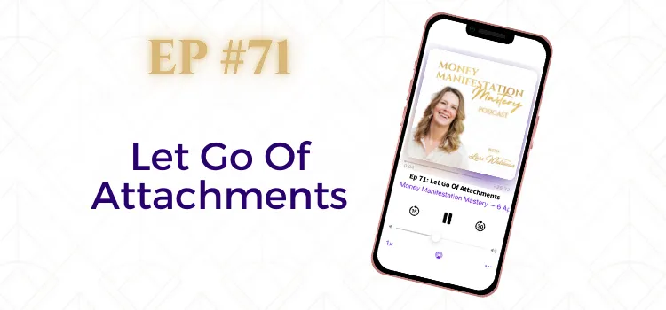 Money Manifestation Mastery Podcast EP71