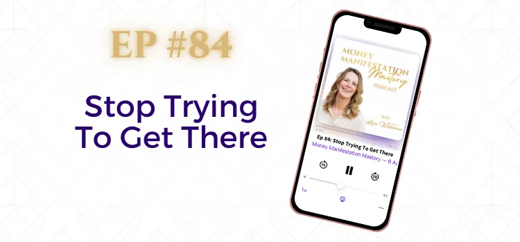 Money Manifestation Mastery Podcast EP84