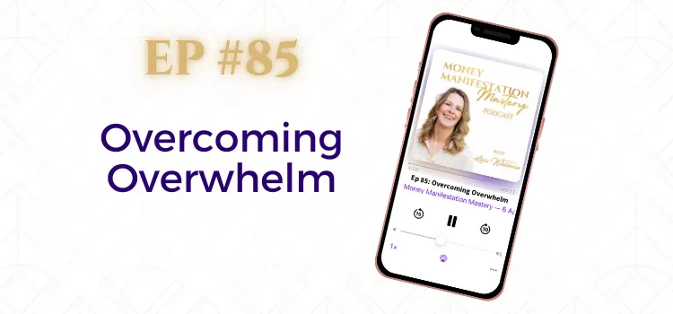 Money Manifestation Mastery Podcast EP85