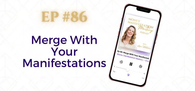 Money Manifestation Mastery Podcast EP86