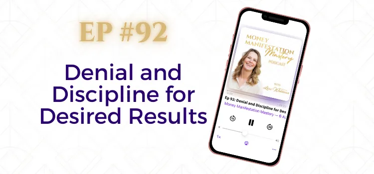 Money Manifestation Mastery Podcast EP92