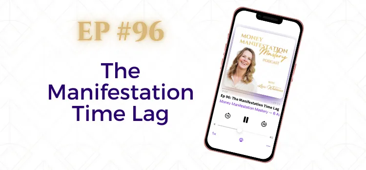 Money Manifestation Mastery Podcast EP96