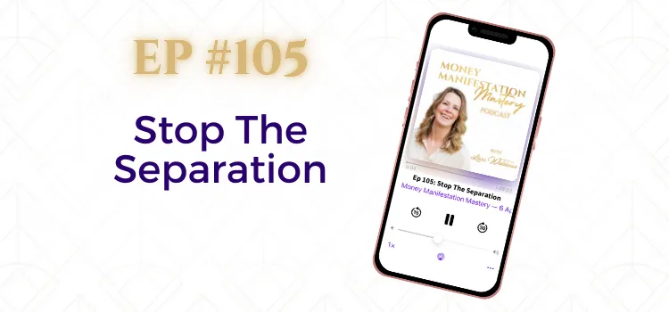 Money Manifestation Mastery Podcast EP105