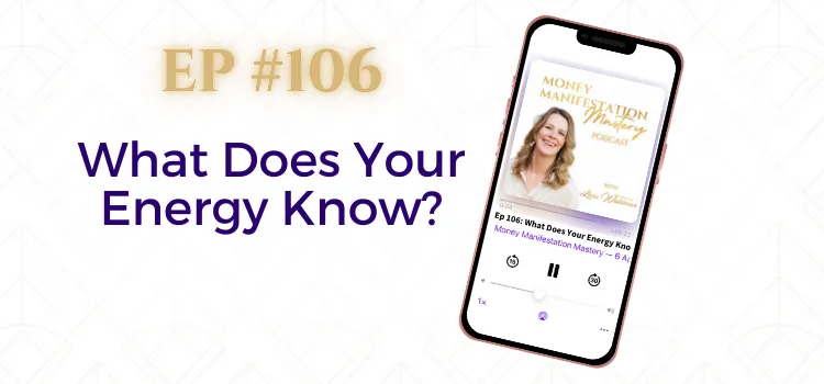 Money Manifestation Mastery Podcast EP106