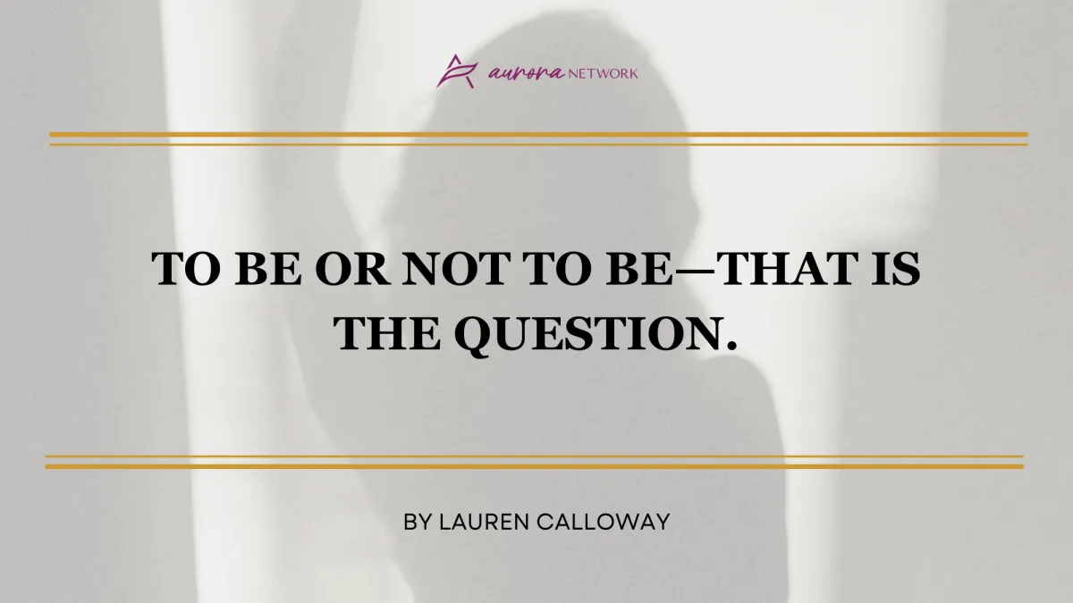 To be or not to be