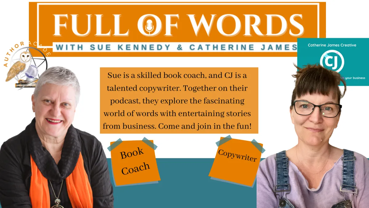 A banner featuring CJ a copywriter and Sue a book coach who co-host the podcast Full of Words together