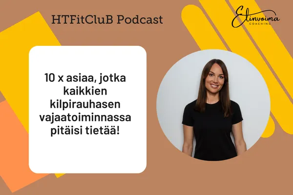 10 x asiaa, jotka kaikkien kilpirauhasen vajaatoiminnassa pitäisi tietää!