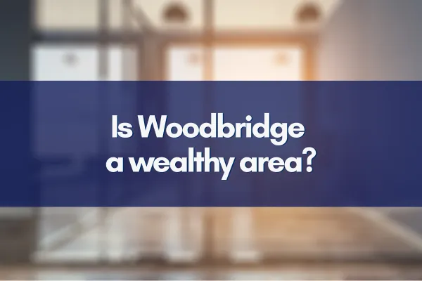 Elegant suburban homes in Woodbridge, reflecting the affluent lifestyle of the area.
