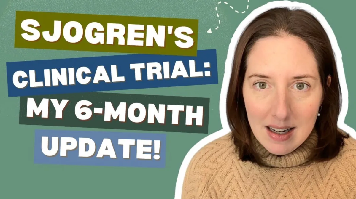 My Sjogren's Clinical Trial Journey: A Doctor and Patient's Perspective