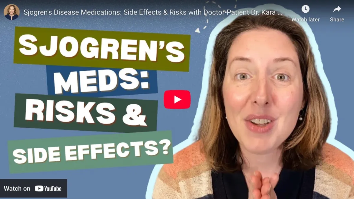 Sjogren's Medications: Side Effects, Risks, and a Doctor-Patient Perspective