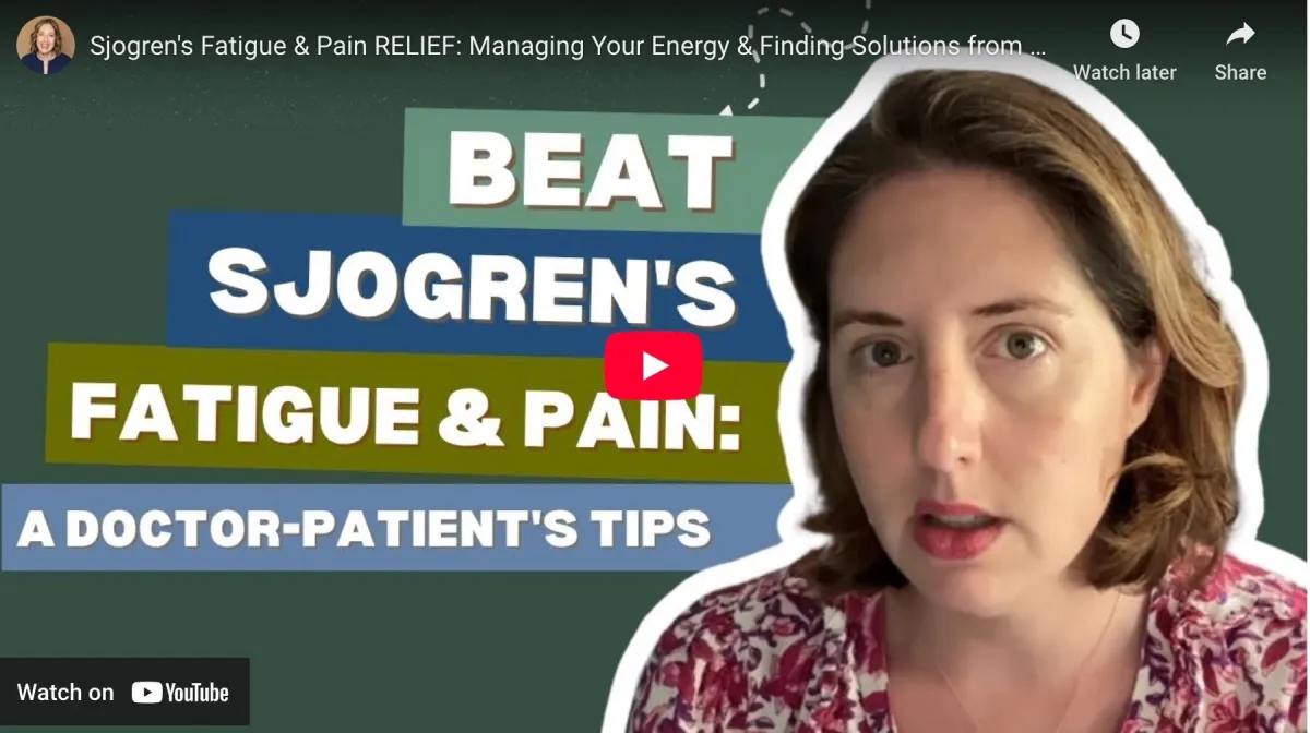 Sjogren's Fatigue & Pain: Strategies for Managing Your Energy & Finding Relief
