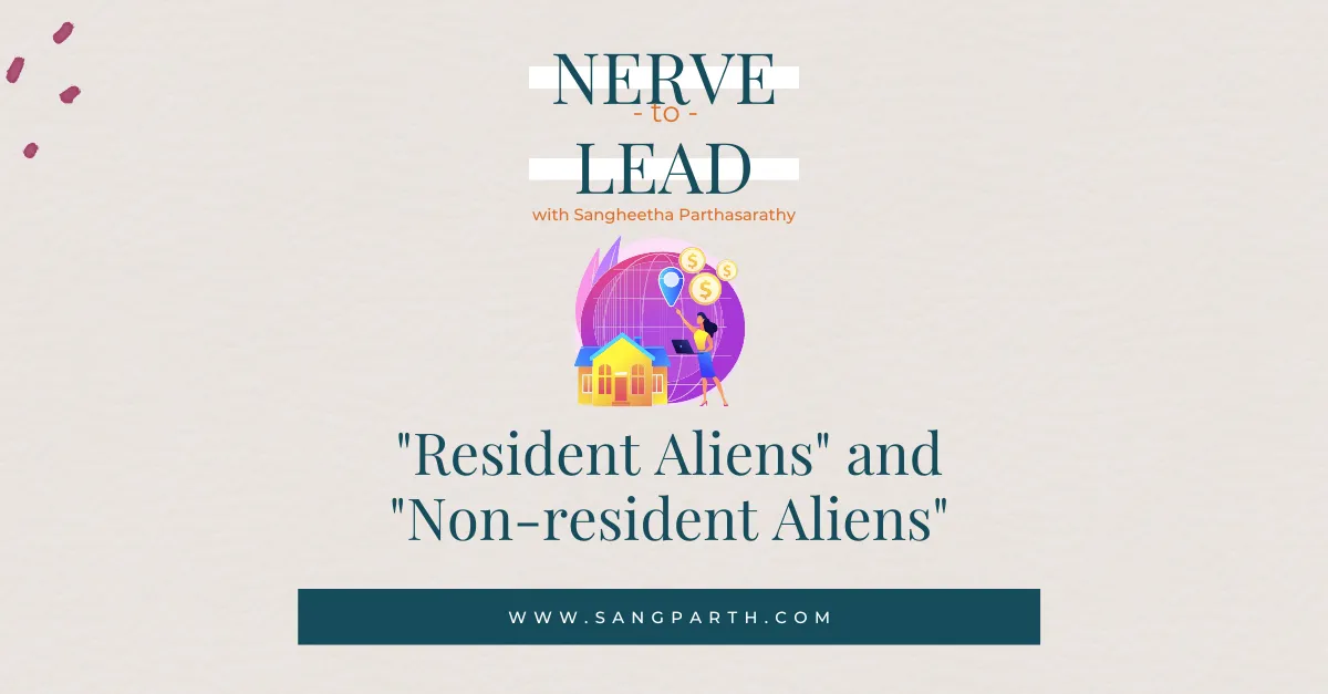 "Resident Aliens" and "Non-resident Aliens"