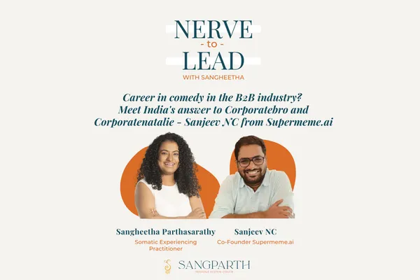Career in comedy in the B2B Industry ? Meet India's answer to Corporatebro and Corporatenatalie - Sanjeev NC from Supermeme.ai