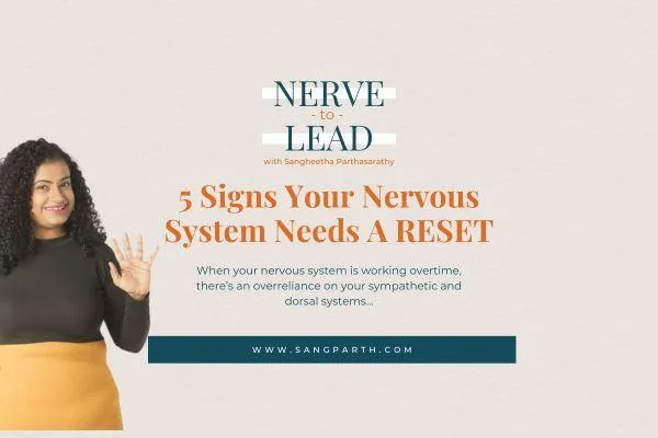 5 Signs Your Nervous System Needs A RESET