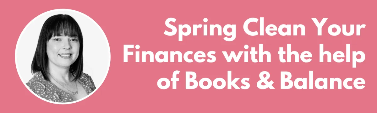 Spring Clean Your Finances with the help of Books & Balance