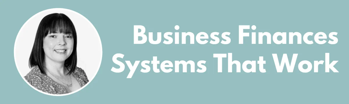 Business Finances Systems That Work
