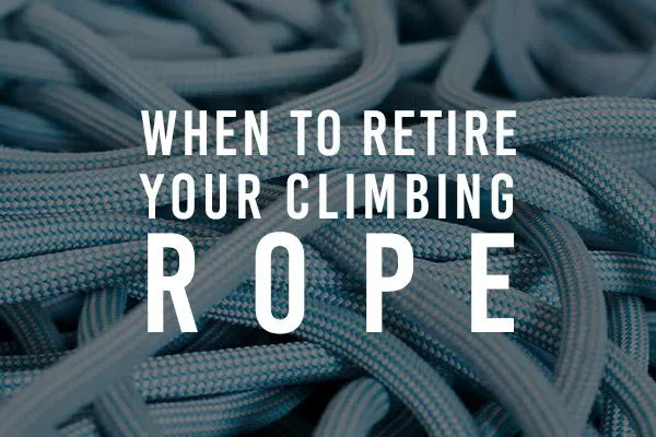 When To Retire Your Climbing Rope