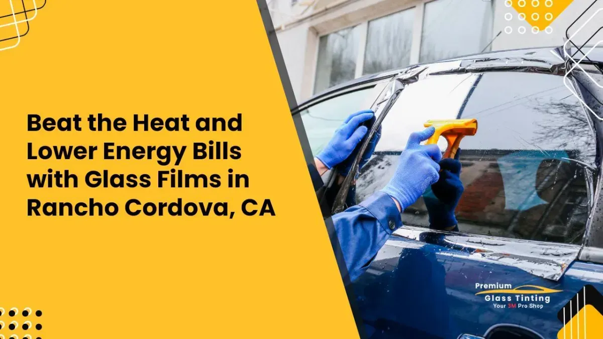 Top 5 Ways Window Films Cut Energy Costs in Rancho Cordova Homes