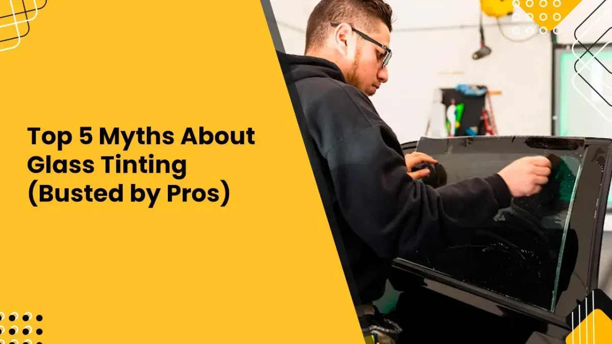 Top 5 Myths About Glass Tinting | Rancho Cordova Tint Experts