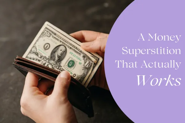 Money Superstition That Works