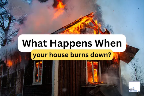 What Happens When Your House Burns Down?