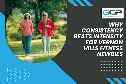 Fitness Tips for Beginners in Vernon Hills: Consistency Wins