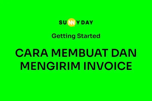 CARA MEMBUAT DAN MENGIRIM INVOICE