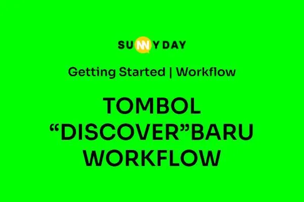 TOMBOL "DISCOVER" BARU - WORKFLOWS