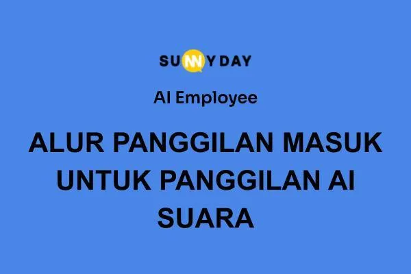 ALUR PANGGILAN MASUK UNTUK PANGGILAN AI SUARA