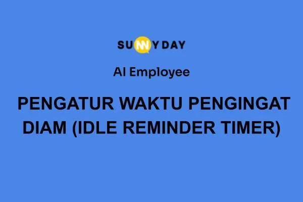 PENGATUR WAKTU PENGINGAT DIAM (IDLE REMINDER TIMER)