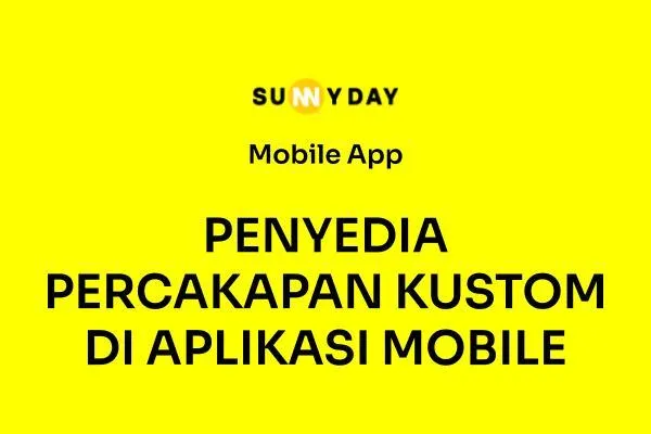 PENYEDIA PERCAKAPAN KUSTOM DI APLIKASI MOBILE