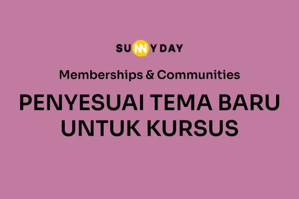 PENYESUAI TEMA BARU UNTUK KURSUS