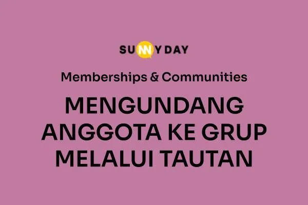 MENGUNDANG ANGGOTA KE GRUP MELALUI TAUTAN