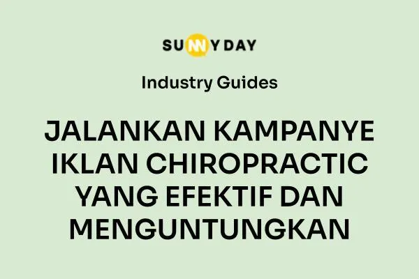 JALANKAN KAMPANYE IKLAN CHIROPRACTIC YANG EFEKTIF DAN MENGUNTUNGKAN