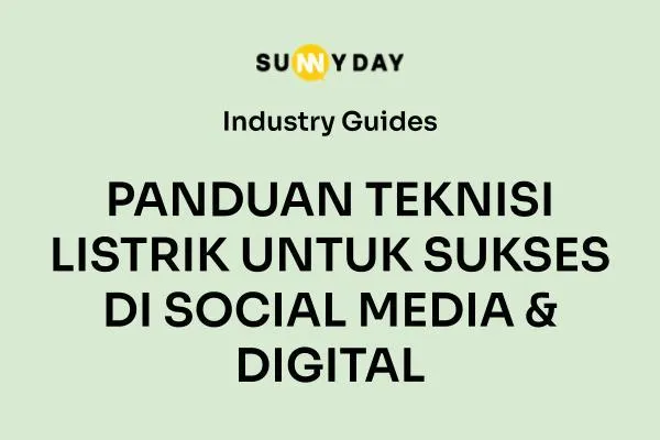 PANDUAN TEKNISI LISTRIK UNTUK SUKSES DI SOCIAL MEDIA & DIGITAL