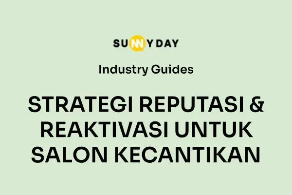 STRATEGI REPUTASI & REAKTIVASI UNTUK SALON KECANTIKAN