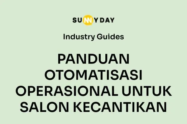 PANDUAN OTOMATISASI OPERASIONAL UNTUK SALON KECANTIKAN