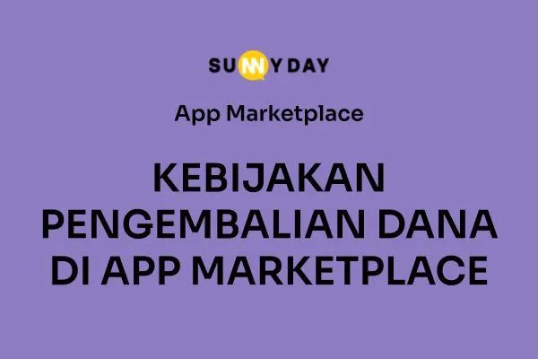 KEBIJAKAN PENGEMBALIAN DANA DI APP MARKETPLACE 