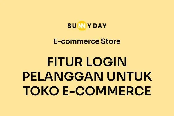 FITUR LOGIN PELANGGAN UNTUK TOKO E-COMMERCE