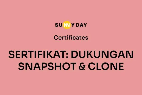 SERTIFIKAT: DUKUNGAN SNAPSHOT & CLONE
