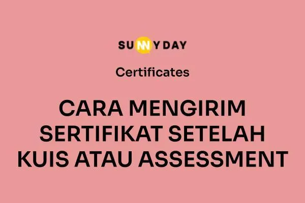 CARA MENGIRIM SERTIFIKAT SETELAH KUIS ATAU ASSESSMENT 