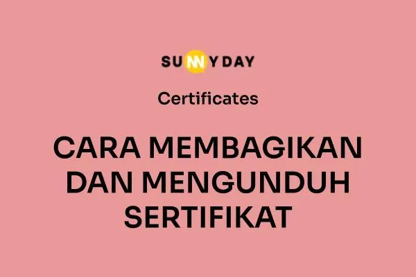 CARA MEMBAGIKAN DAN MENGUNDUH SERTIFIKAT 