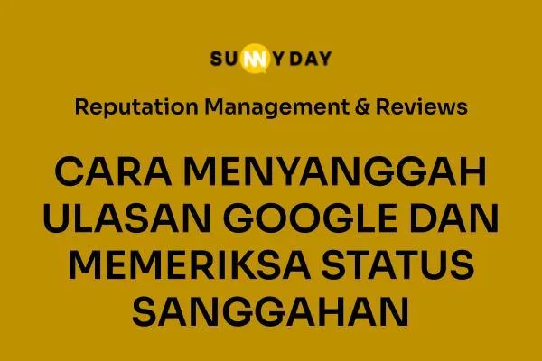CARA MENYANGGAH ULASAN GOOGLE DAN MEMERIKSA STATUS SANGGAHAN